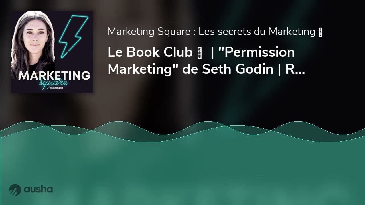 Le Book Club ⛱  | "Permission Marketing" de Seth Godin | Résumé du livre
