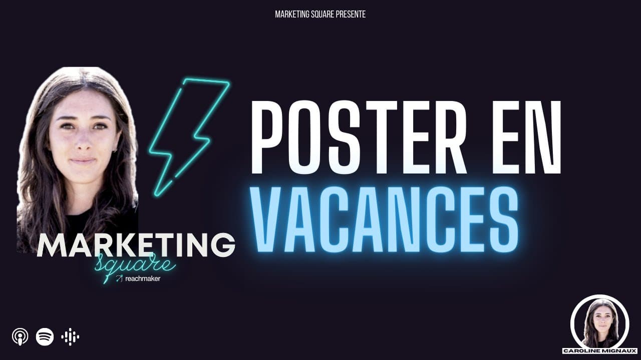 166. Marketing secrets : 3 astuces pour (mieux) poster sur les réseaux sociaux pendant les vacances !