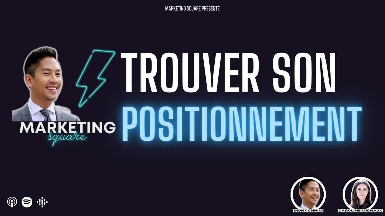 156. Acquisition : 3 questions pour (enfin) trouver son positionnement ! Par Mony Chim